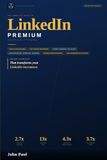 The LinkedIn The Complete Guide to LinkedIn Premium Subscriptions: Every Plan, Every Feature, and Every Price Explained. The Definitive Edition.