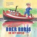 Boer Boris Boer Boris en het bootje