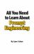 All Independently Published All You Need to Learn About Prompt Engineering