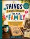 Things I Never Thought to Ask My Family: A Guided Family History & Memory Journal to Discover Childhood Stories, Family Secrets, Traditions, Funny ... Recipes, and the People Who Came Before You