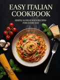Easy Italian Cookbook