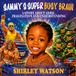 Sammy’s Super Busy Brain: A Story About ADHD, Imagination, and Understanding