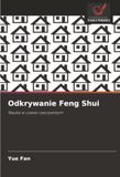 Odkrywanie Feng Shui: Nauka w czasie rzeczywistym