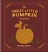 The Clarkson Potter The Great Little Pumpkin Cookbook