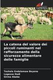 La Edizioni Sapienza La catena del valore dei piccoli ruminanti nel rafforzamento della sicurezza alimentare delle famiglie