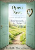 Open Nest: An Empty Nest Bible Study on Your Identity in Christ