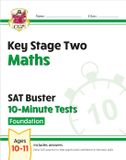 KS2 CGP SATS Quick Tests- KS2 Maths SAT Buster 10-Minute Tests - Foundation (for the 2027 tests)