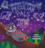 Penelope Curious Critter Books Penelope P. Possum's Peculiar Pals