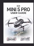 DJI Mini 5 Pro User Guide