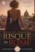 Risqué in Rome