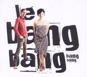 Bang Bang - Bang Bang