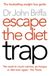 Escape HarperCollins Publishers Escape The Diet Trap