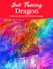 Ink Tracing Dragon Coloring Book: A Majestic Collection of Mythical Dragon Designs to Trace Ink and Color for Creative Adventure