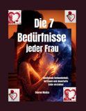 Die Bol Die 7 Bedürfnisse jeder Frau