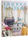 Gracious Interiors: Thoughtful Decorating for Beautiful Living
