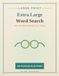 Extra Large Print Word Search for Low Vision & Seniors: 100 Easy, Calming Puzzles in True 40-Point Giant Print