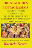 DIE STADT DES PENTAGRAMMS: Geschichte der Musiknoten: “Do Re Mi“ spielerisch lernen in der magischen Stadt der Musik