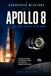 Apollo 8: The First Journey to the Moon