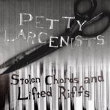 Stolen Petty Larcenists - Stolen Chords And Lifted Riffs (LP)