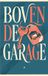 Boven Waries B.V. Boven de garage