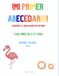 ¡Mi Primer Abecedario!: Aprende El Abecedario en Español