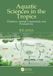 Aquatic Crc Press Aquatic Sciences in the Tropics