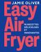 EASY AIRFRYER Easy Air fryer: 95 recettes délicieuses et innovantes