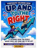Up and to the Right: A Coloring Book for People Whose Souls Are Down and to the Left