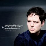New Arts International Bv New European Ensemble & Christopher Bouwman & Tito Munoz - Francisco Coll: A Portrait (CD)