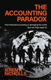 The Libri GmbH The Accounting Paradox: How financial accounting is damaging the world (but can help repair it) Paperback