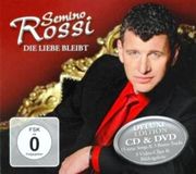 Die Semino Rossi Die Liebe Bleibt (Deluxe Edition)