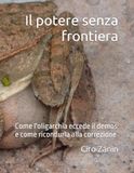 Il potere senza frontiera: Come l'oligarchia eccede il demos e come ricondurla alla correzione