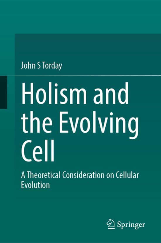 Holism Springer Nature Holism and the Evolving Cell Hardcover