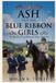 Ash and the Blue Ribbon Girls: Book 2 in the Santa Ynez Horse Adventures Series