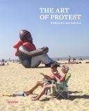 The Die Gestalten Verlag The Art of Protest