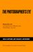 The Photographer's Eye: See and Capture: Any Subject, Anywhere