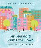 Mr. Marigold Paints the Town