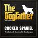 The Dogfather Cocker Spaniel Weisheiten & Mantras für Hundepapas