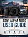 Sony Alpha A6100 User Guide