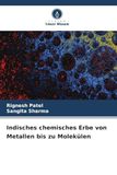 Indisches Verlag Unser Wissen Indisches chemisches Erbe von Metallen bis zu Molekülen