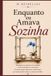 Enquanto Libri GmbH Enquanto Eu Amava Sozinha