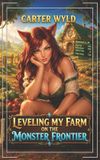 Leveling Isekai Farming Leveling My Farm on the Monster Frontier Paperback