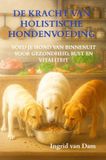 De Bol De kracht van holistische hondenvoeding
