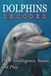 Dolphins Decoded: Their Intelligence, Sonar, and Play