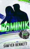 Dominik: Vengeance Hockey- Dominik: Vengeance Hockey Romance: 3 Paperback