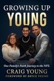 Growing Up Young: One Family's Faith Journey to the NFL