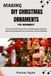 MAKING DIY CHRISTMAS ORNAMENTS FOR BEGINNERS