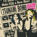 Sonic Rendezvous Tsunami Bomb Still Standing (7" Single)