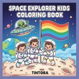 Space Explorer Kids Coloring Book