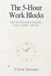 The Libri GmbH The 5-Hour Work Blocks: How the Ultra-Rich Schedule Focus, Family, and Fun Paperback